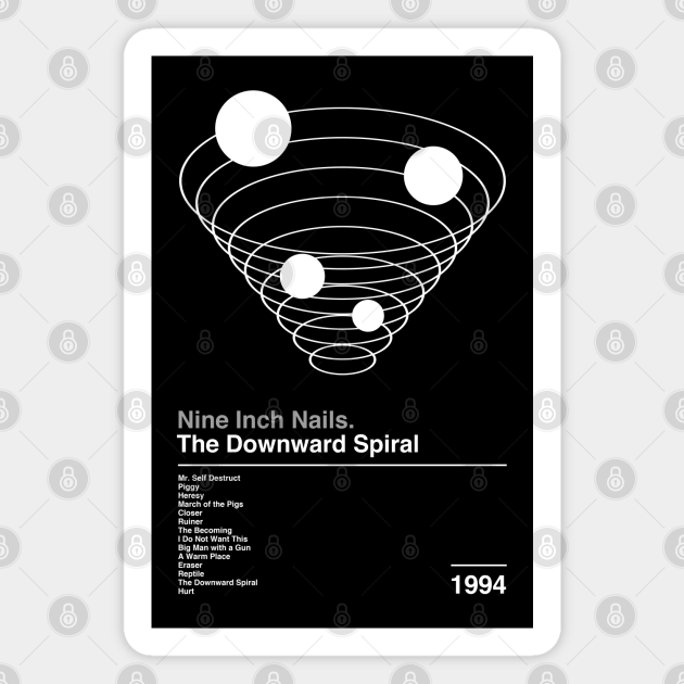 The Downward Spiral / Minimalist Graphic Design Poster Tribute - Nine Inch Nails - Magnet | TeePublic The Downward Spiral / Minimalist Graphic Design Poster Tribute - Nine Inch Nails - Magnet | TeePublic