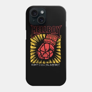 Didn't i kill you already Phone Case