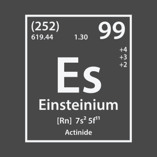 Einsteinium Element T-Shirt