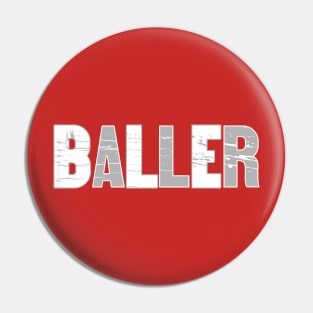 Baller Pin