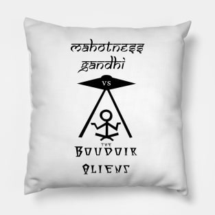 Mahotness Gandhi vs the Boudoir Aliens Pillow