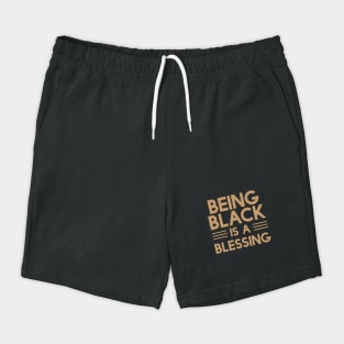Being Black Is A Blessing | African American | Black Lives Shorts