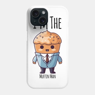 I'm The Muffin Man funny muffin in a suit design Phone Case