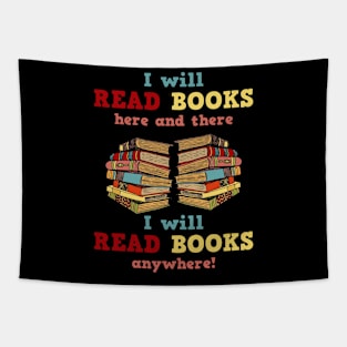 I Will Read Books Here And There I Will Read Books Anywhere! Book Lovers Tapestry