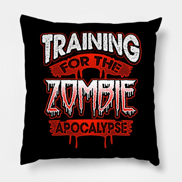 Training for the zombie apocalypse Pillow by savariya