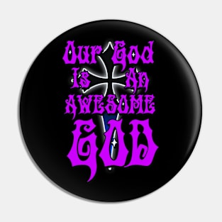 Our God is an Awesome God Purple Pin