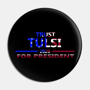 trust tulsi for president 2020 Pin