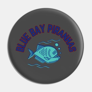 Blue bay piranhas Pin