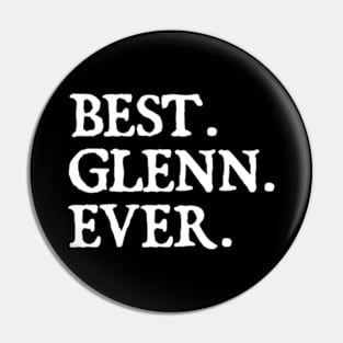 BEST GLENN EVER Pin