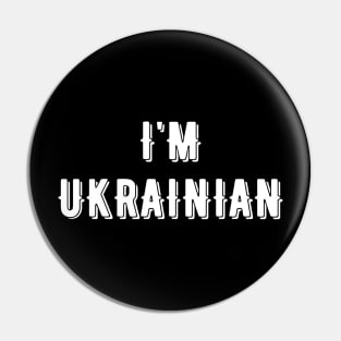 I'm Ukrainian Pin