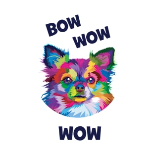 Chihuahua Bow Wow Wow T-Shirt