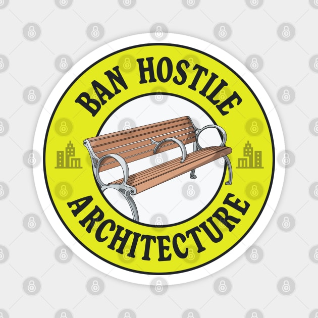 Ban Hostile Architecture - Anti Homeless Architecture Magnet by Football from the Left