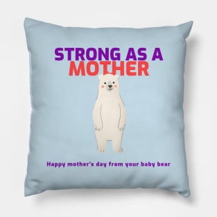 Strong as a mother Pillow