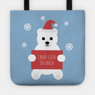 'I Bear-lieve In Santa' Tote