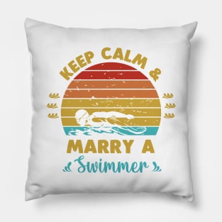 Keep calm and marry a swimmer Pillow