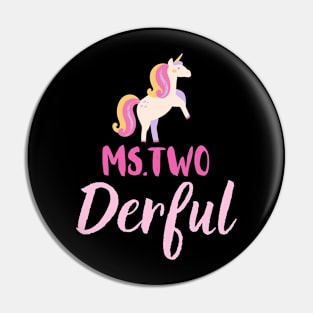 Miss two derful Pin