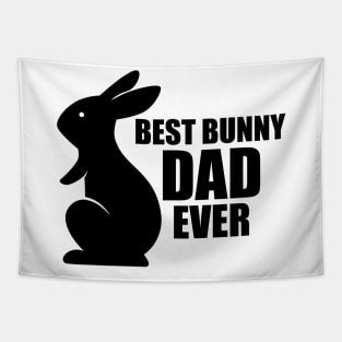 Bunny Dad - Best Bunny Dad Ever Tapestry