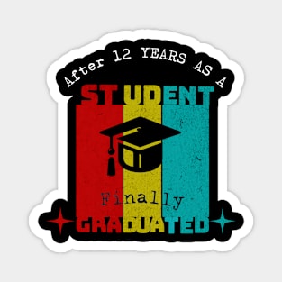 Finally graduated Magnet