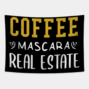 Coffee Mascara Real Estate, Realtor Shirt, Real Estate Is My Hustle, Realtor Gift, Making Dreams Come True, Gift for Real Estate Agent Tapestry