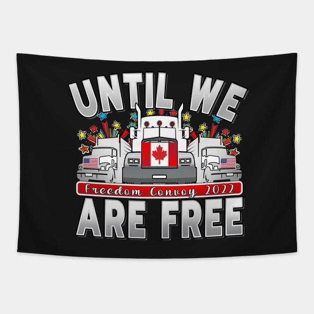 CONVOY FOR FREEDOM - FREEDOM CONVOY 2022 - UNTIL WE ARE ALL FREE LETTERS GRAY GRADIENT Tapestry by KathyNoNoise