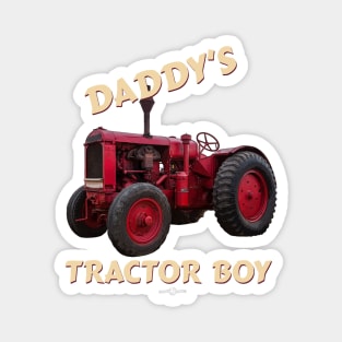 daddy's tractor boy Magnet