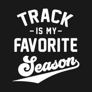 track is my favorite season T-Shirt