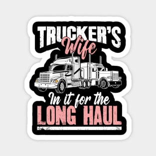 Trucker's wife in it for the long haul Magnet