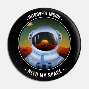 introvert inside - need my space Pin