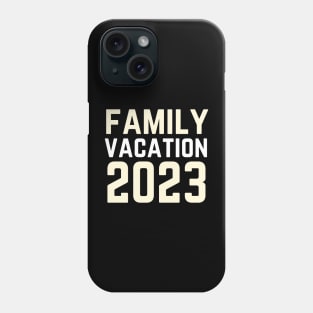 Best Family Vacation Phone Case