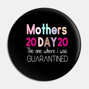 Mother's Day 2020 the one where I was quarantined Pin