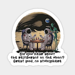 Astronauts dining on the moon Funny Design Magnet