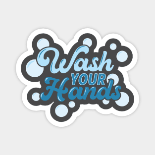 Wash Your Hands Coronavirus COVID 19 Personal Hygiene Magnet