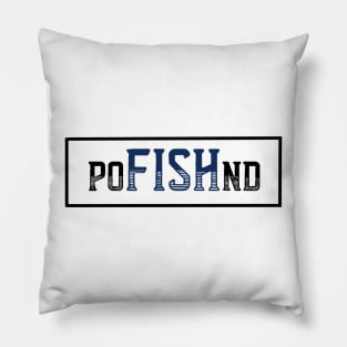 Big Fish in a Small Pond Pillow