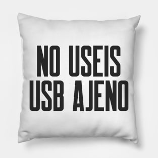 Ciberseguridad No Useis USB Ajeno Pillow