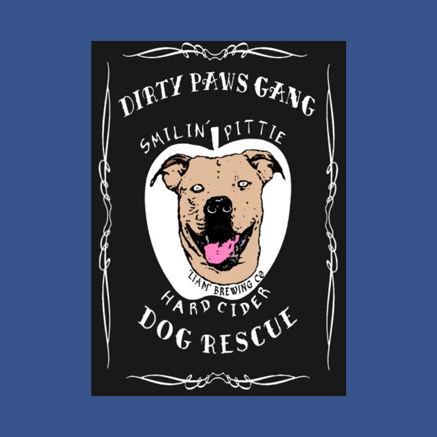 Disover Dirty Paws Gang Hard Cider - Dog Lover Dog Rescue - T-Shirt