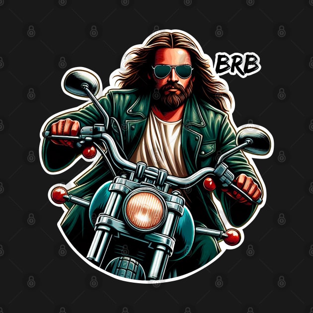 BRB meme Jesus is coming soon Motorbike by Plushism