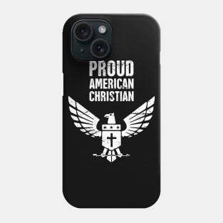 Proud American Christian Phone Case