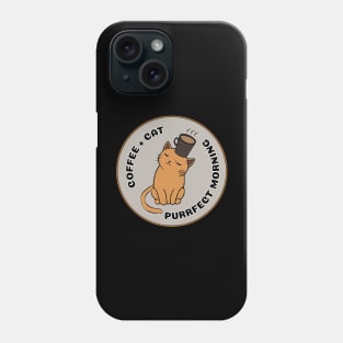 Coffee Cat - Happy Monday - Perfect Morning Phone Case