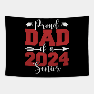 Proud Dad Of A 2024 Senior Graduation Tapestry