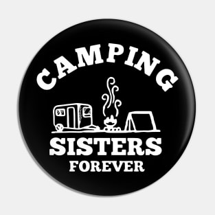 Camping Sisters Forever Pin