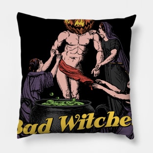 Bad Witches Wanna Be My Bae Pillow