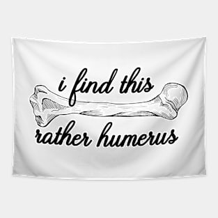 i find this rather humerus Tapestry