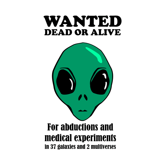 Alien Wanted Poster by Killer Rabbit Designs