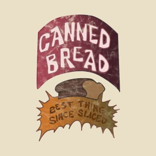 Canned Bread T-Shirt