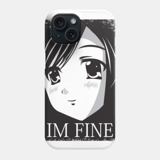 IM FINE Phone Case