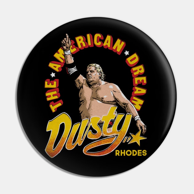 Dusty Rhodes The American Dream Pin by MunMun_Design