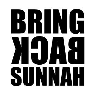 Islamic - Bring Back Sunnah T-Shirt