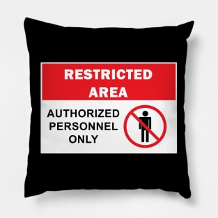 Exclusive Access: Authorized Personnel Only Pillow