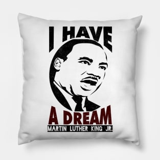 Black History, MLKJ, I Have A Dream, Black History Month Pillow