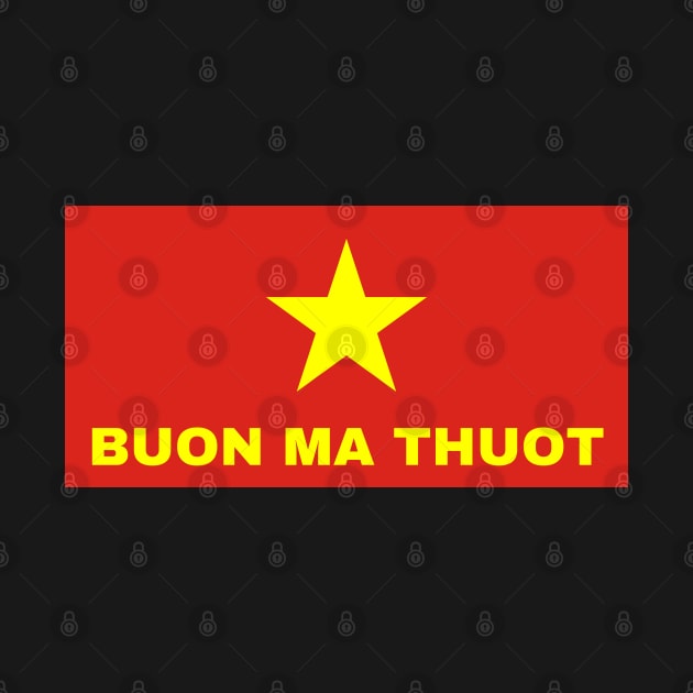 Buon Ma Thuot City in Vietnamese Flag by aybe7elf